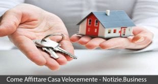 come affittare casa velocemente
