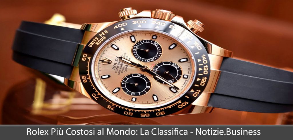 Il Rolex Più Costoso Al Mondo
